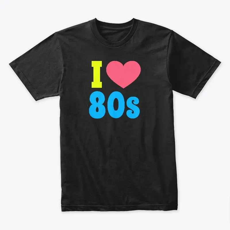 I Love The 80s