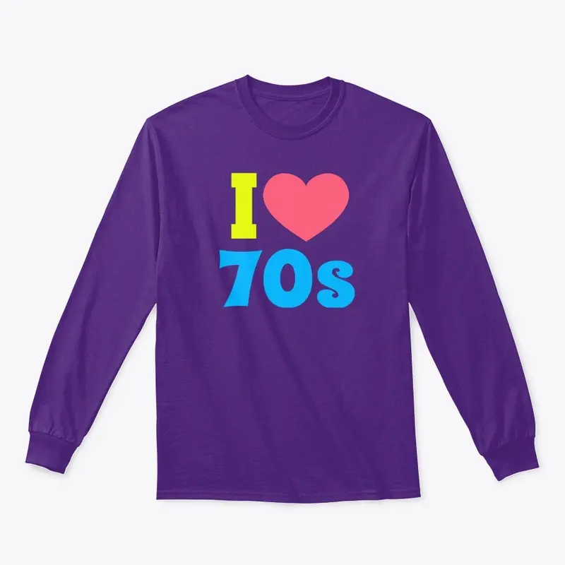 I Love The 70s!