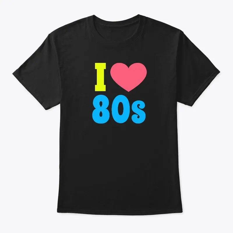 I Love The 80s