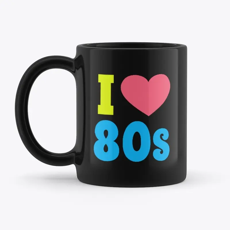 I Love The 80s