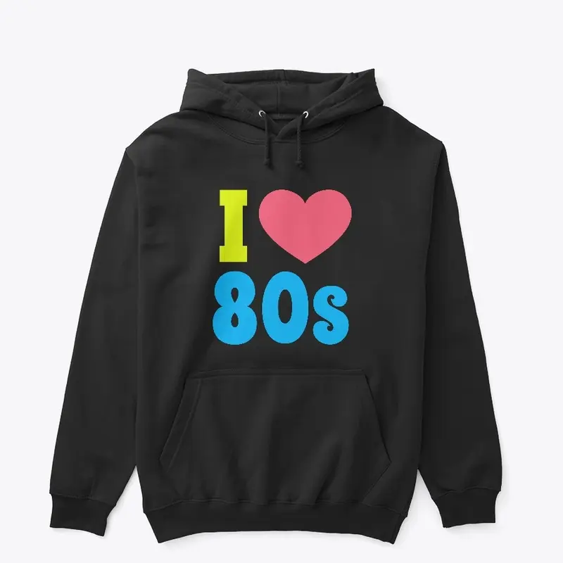 I Love The 80s